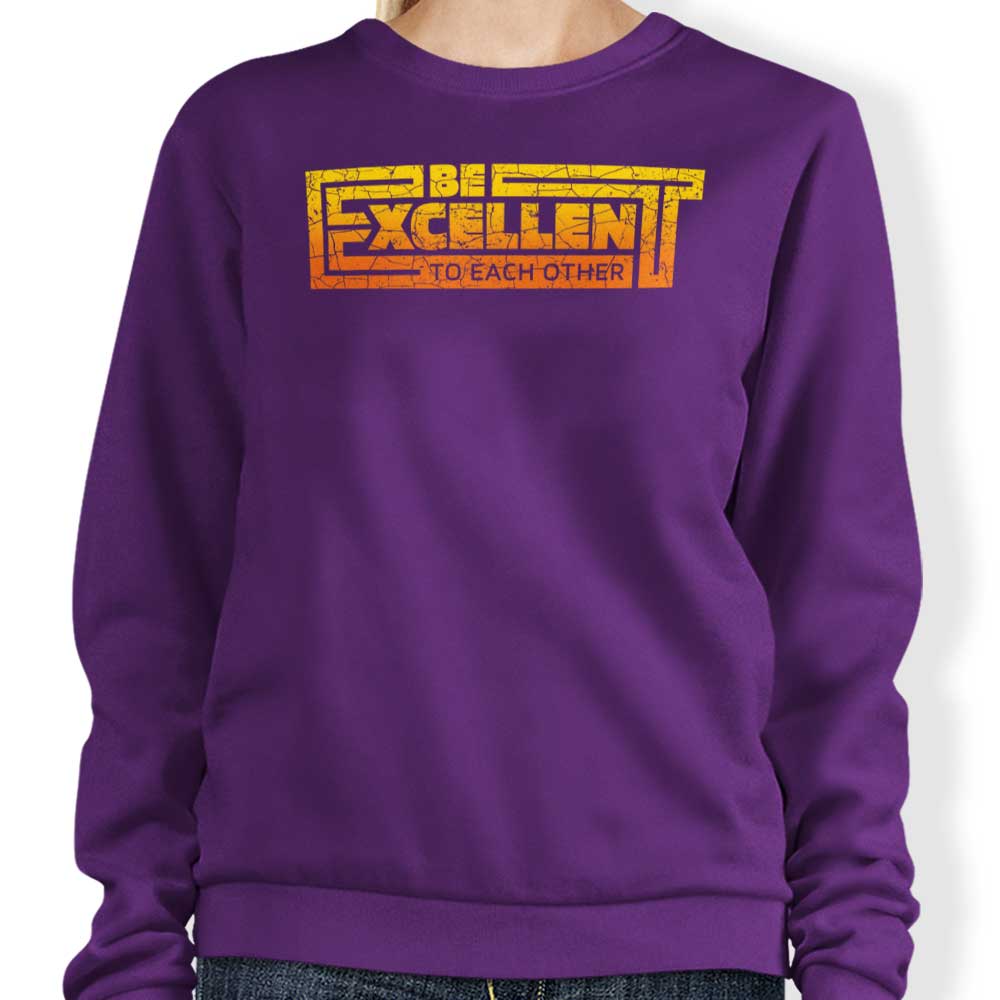 Stylish 'Be Excellent Typography' Crewneck Sweatshirt for a Retro Look