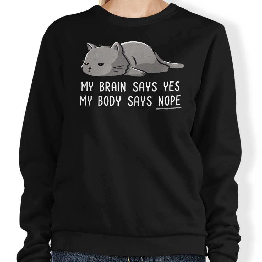 Comfy 'My Body Says Nope' Crewneck Sweatshirt in S - 4XL Sizes
