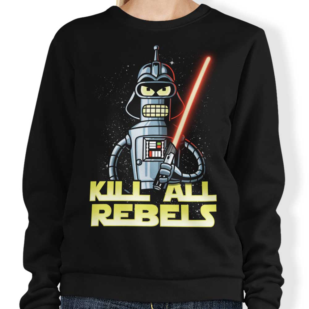 Firebeard Kill All Rebels Crewneck Sweatshirt for Men and Women