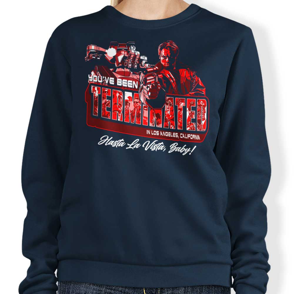 GoodIdeaRyan's 'You've Been Terminated' Comfortable Crewneck Sweatshirt