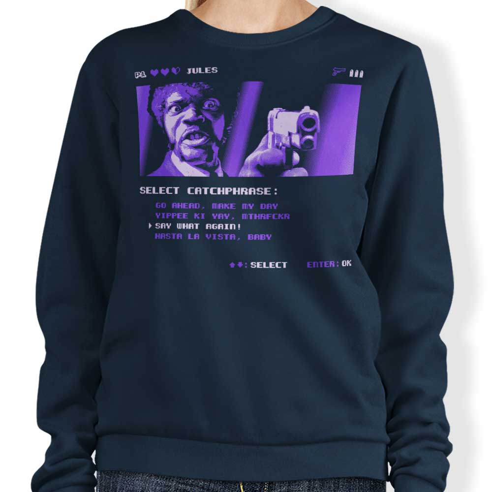 Say It Again - Comfortable Crewneck Sweatshirt in S to 4XL