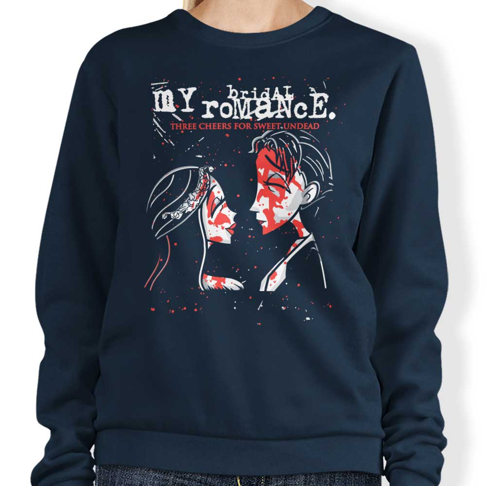 Daletheskater's My Bridal Romance Comfortable Crewneck Sweatshirt