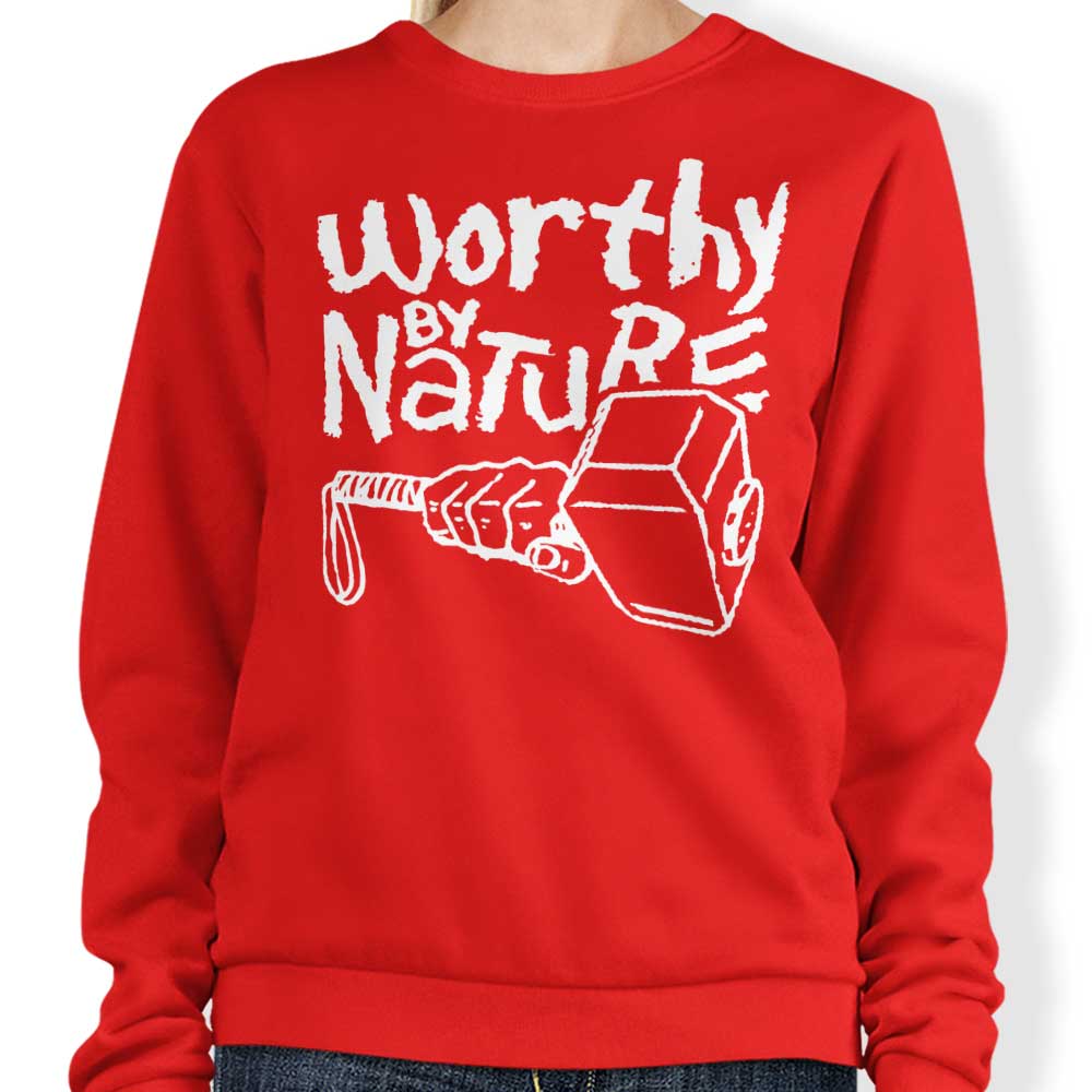 Worthy by Nature Crewneck Sweatshirt - Comfortable and Durable Apparel