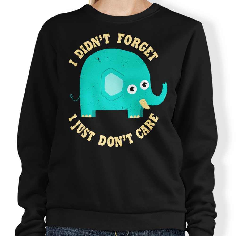 DinoMike's 'An Elephant Never Cares' Comfortable Crewneck Sweatshirt