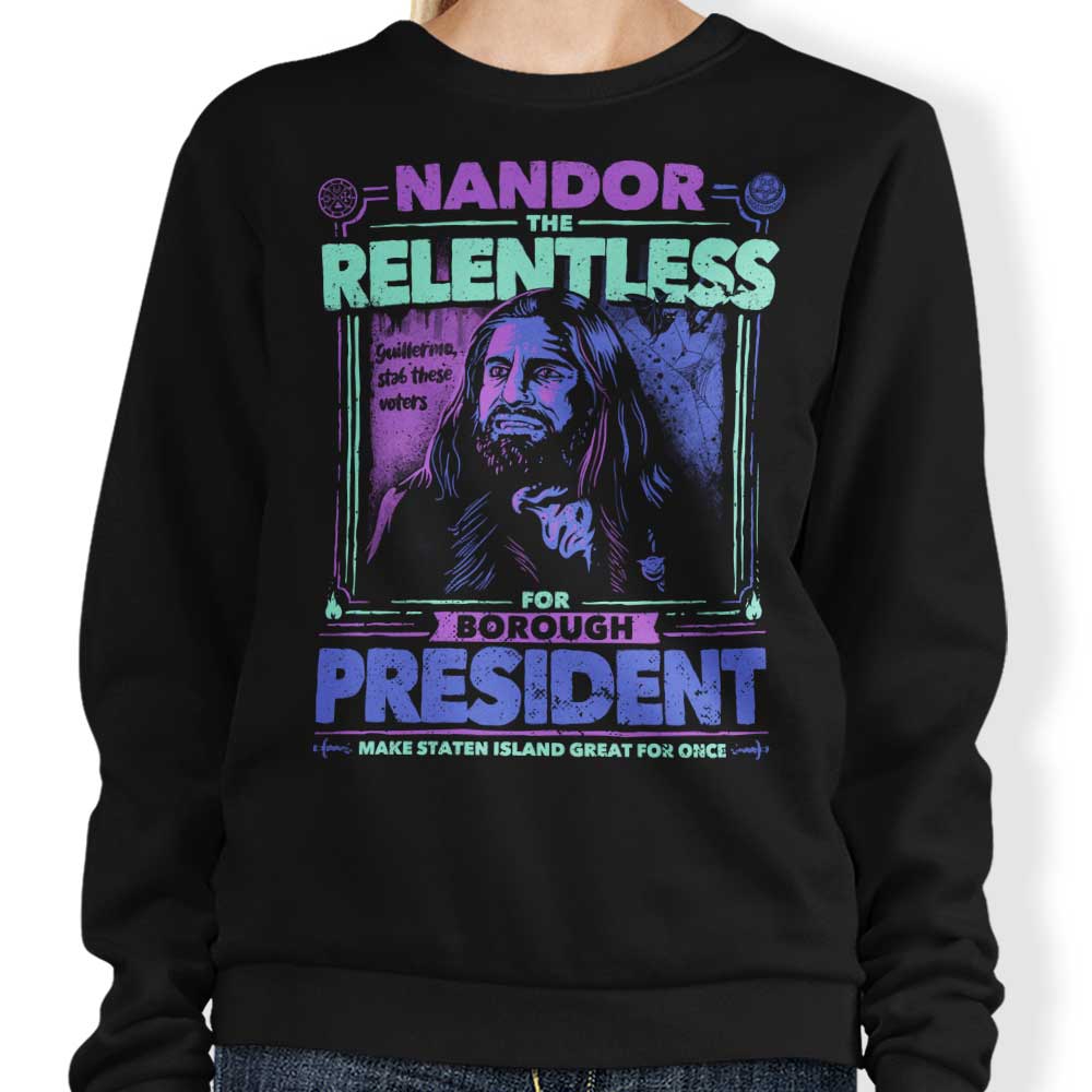 Nandor for President Campaign Crewneck Sweatshirt - Ideal for Supporters