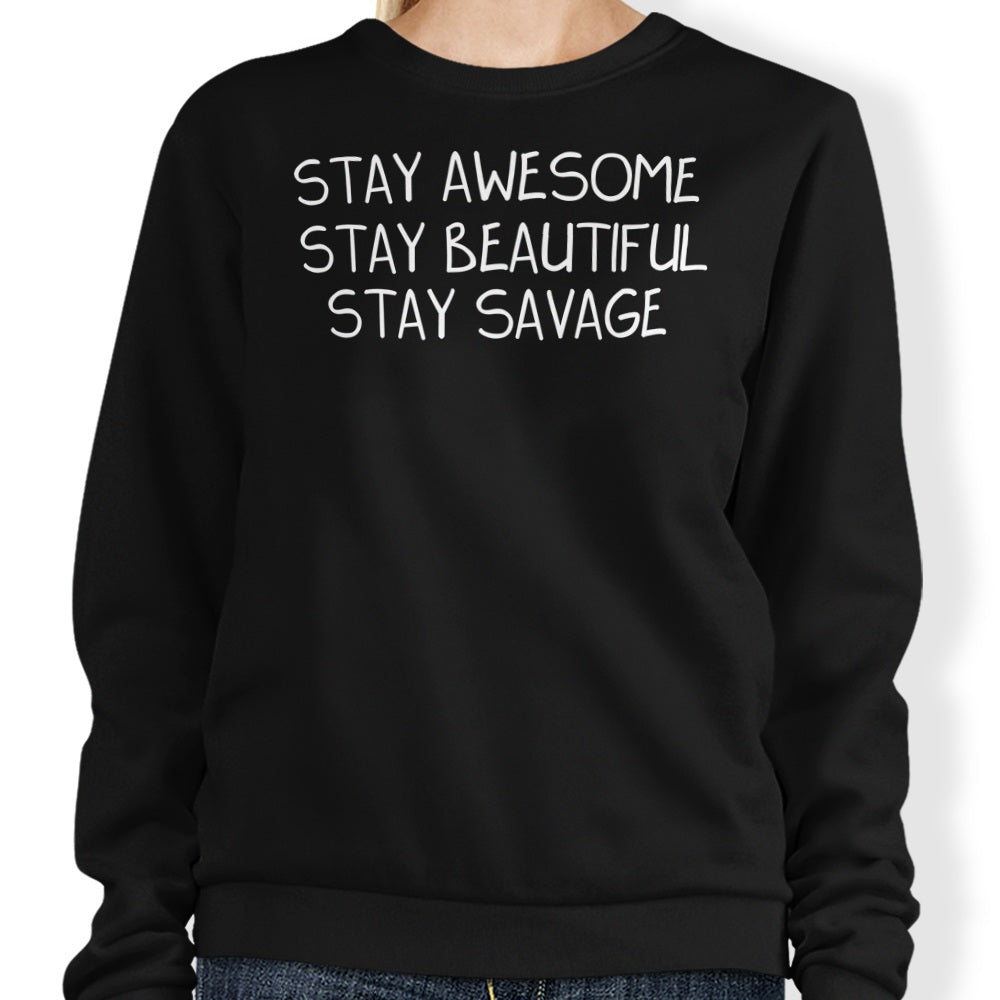 MissClick's Stylish Alt Stay Savage Crewneck Sweatshirt in S - 4XL
