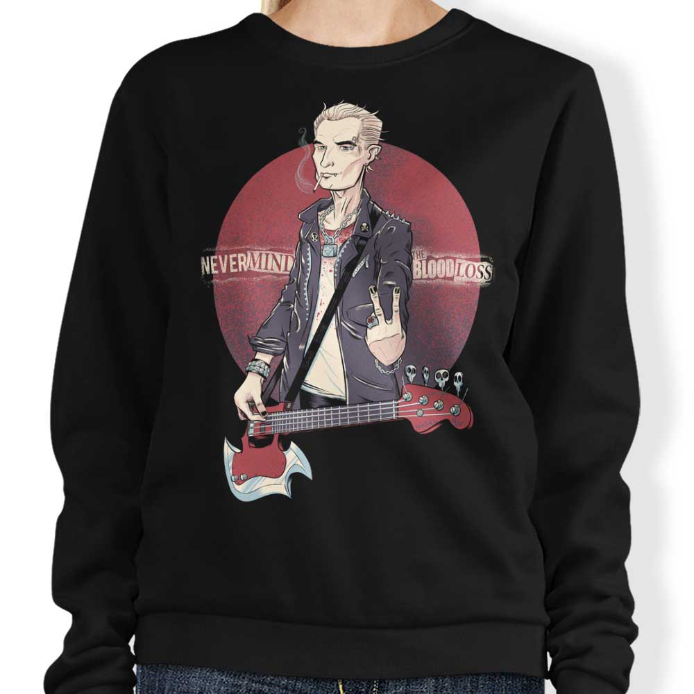 Kgullholmen's Stylish 'Nevermind the Blood Loss' Sweatshirt