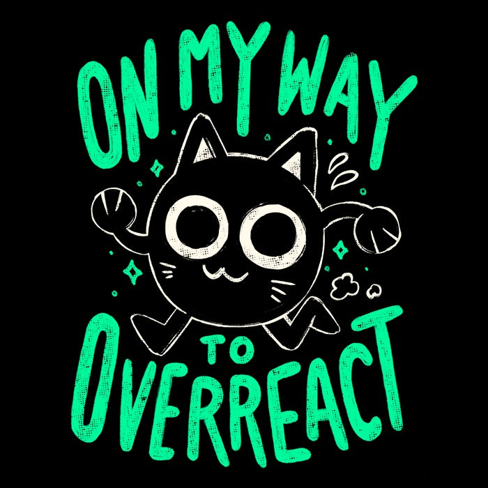 Heading Towards an Overreaction - Stylish Sweatshirt