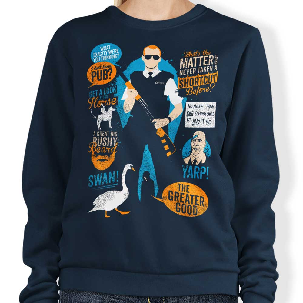 Stylish Hot Fuzz Quotes Crewneck Sweatshirt for Fashion Lovers