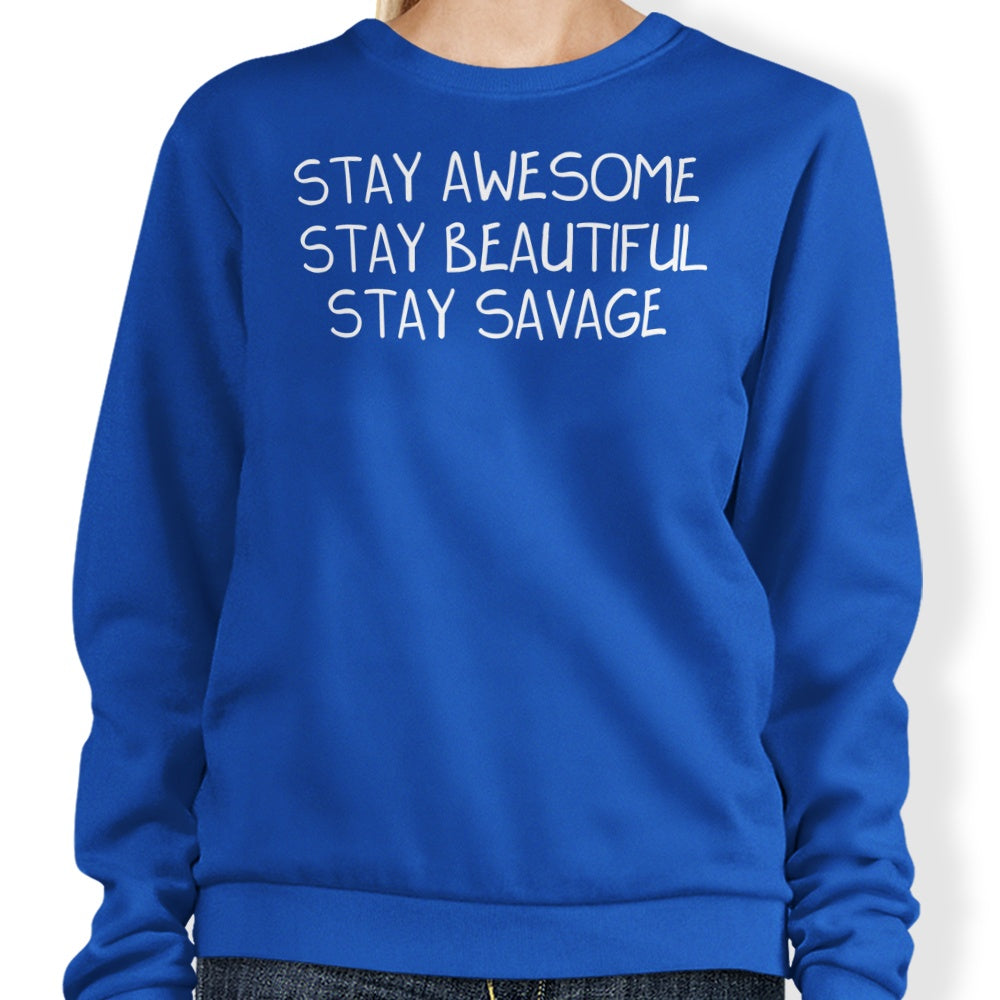 MissClick's Stylish Alt Stay Savage Crewneck Sweatshirt in S - 4XL
