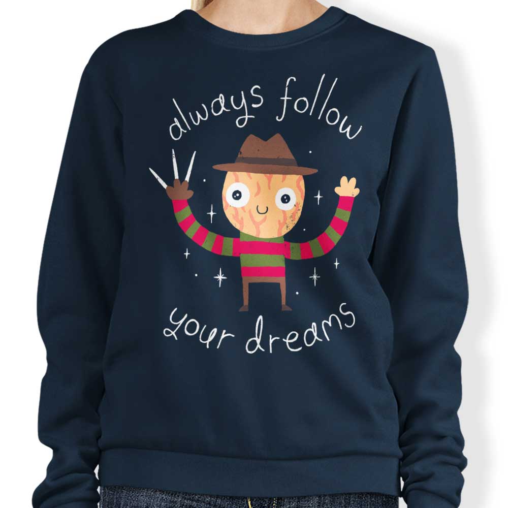 Inspiring 'Always Follow Your Dreams' Crewneck Sweatshirt in S - 4XL Sizes