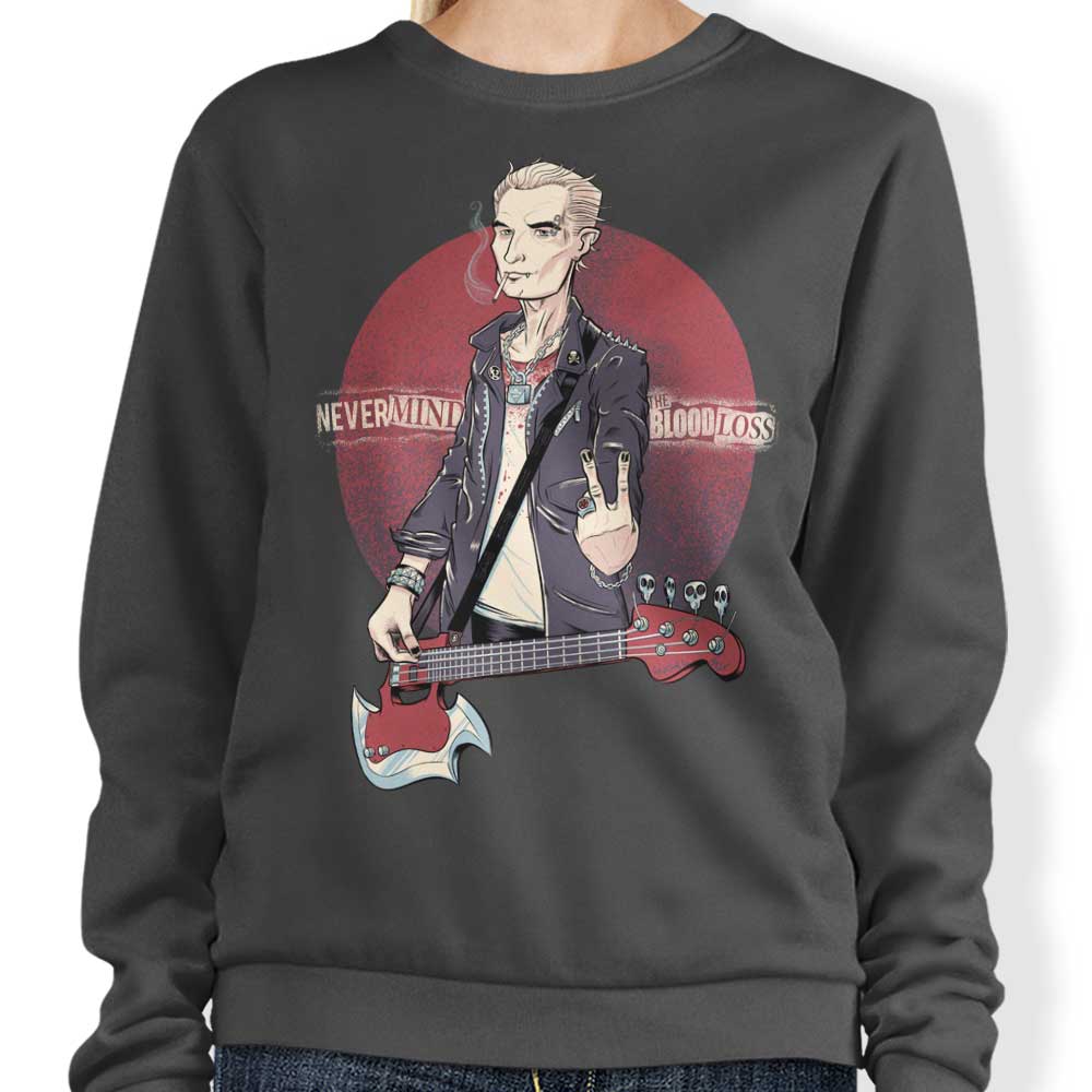 Kgullholmen's Stylish 'Nevermind the Blood Loss' Sweatshirt