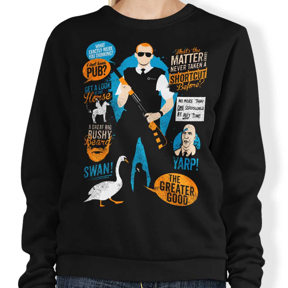 Stylish Hot Fuzz Quotes Crewneck Sweatshirt for Fashion Lovers