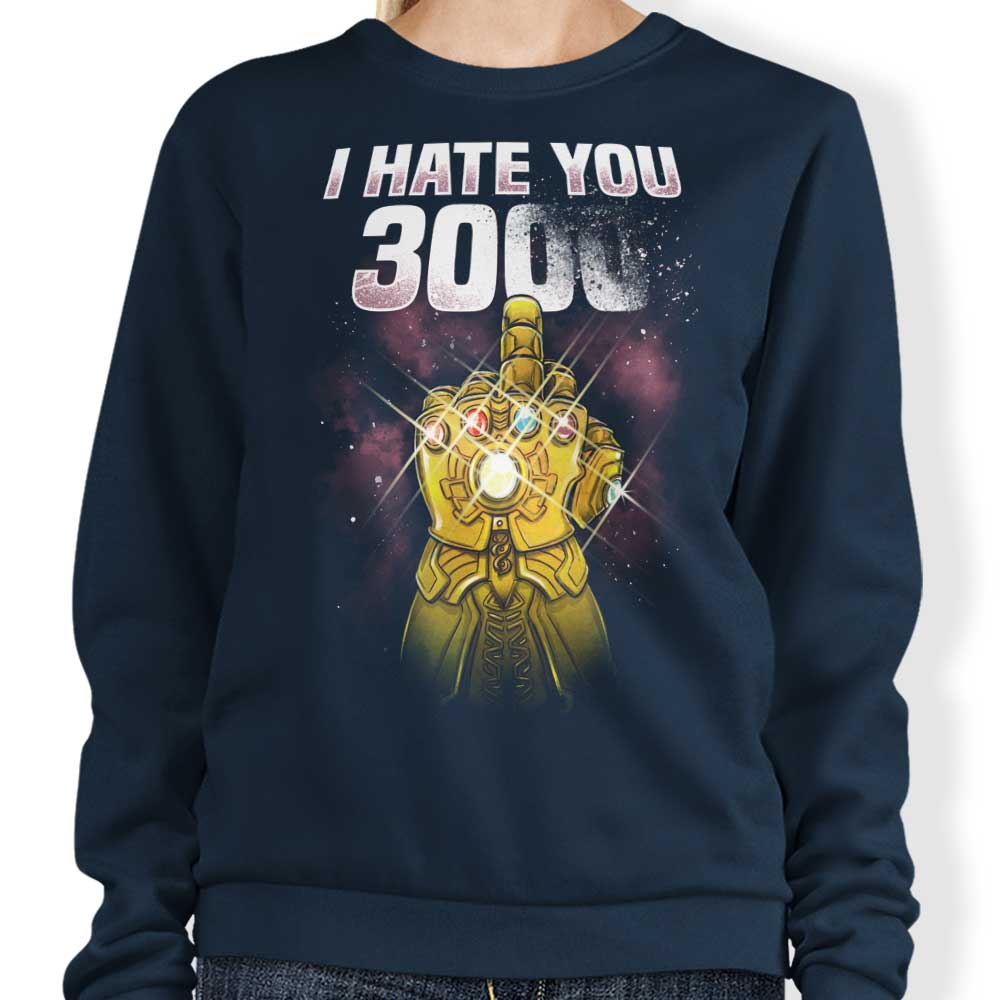 Alemaglia's 'I Hate You 3000' Comfortable Crewneck Sweatshirt in S - 4XL