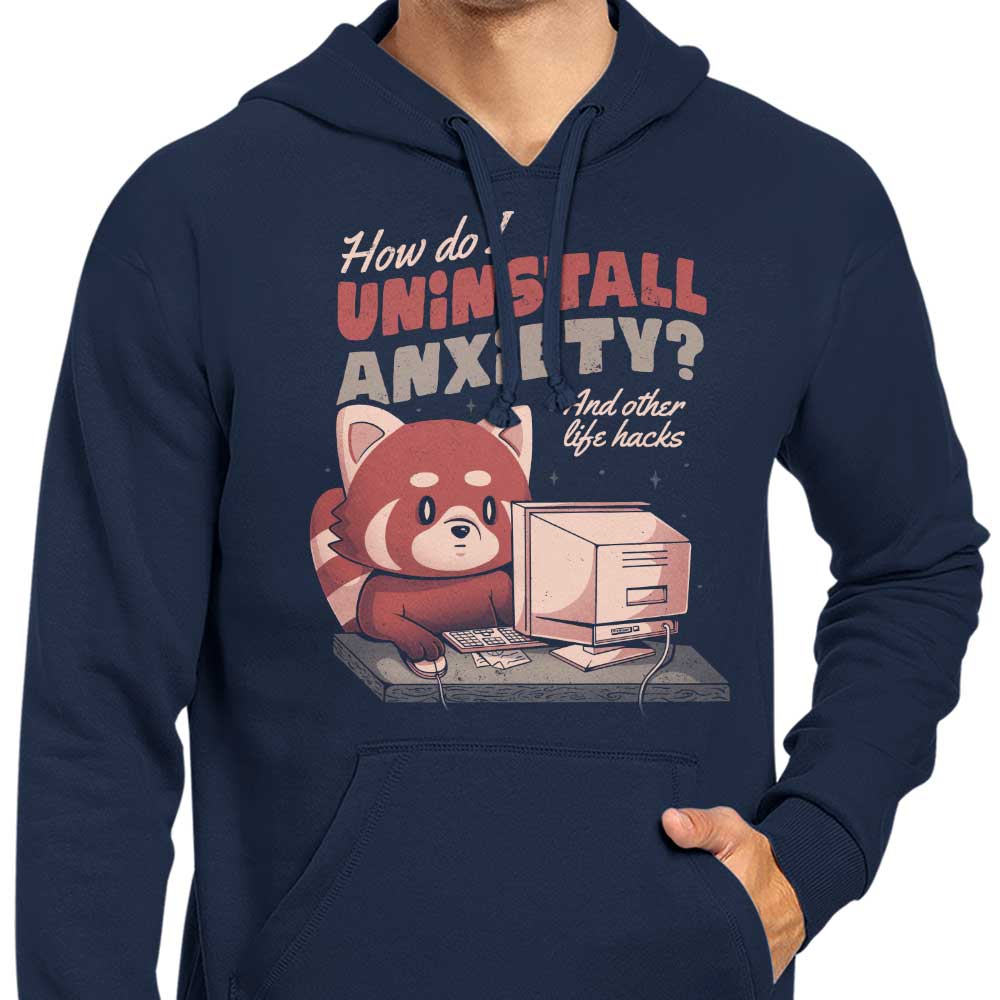 Anxiety Uninstall Guide - Comfortable Hoodie