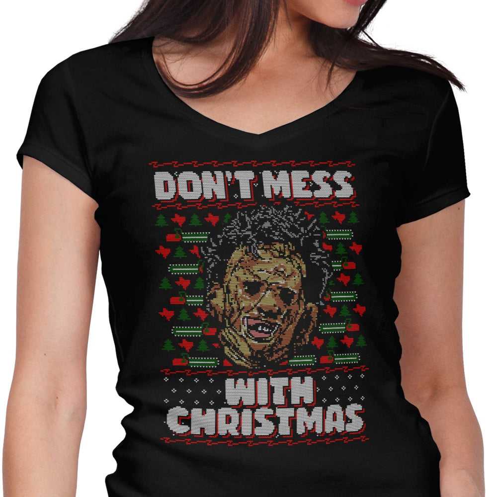 Stylish Women's V-Neck T-shirt: Don't Mess with Christmas
