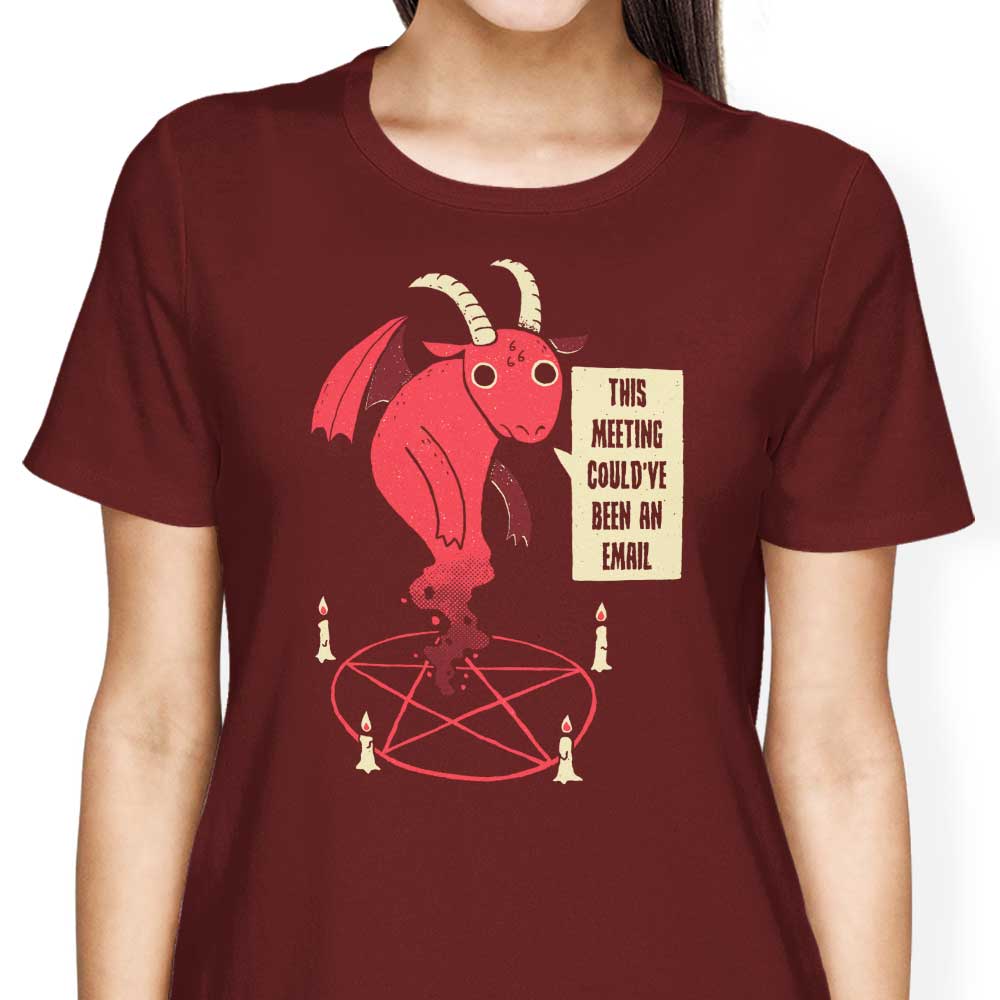 Could Have Been an Email Women's Fashion Apparel - T-Shirts and Premium T-Shirts