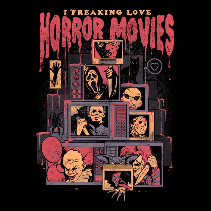 Women's Apparel - I'm Totally into Horror Movies