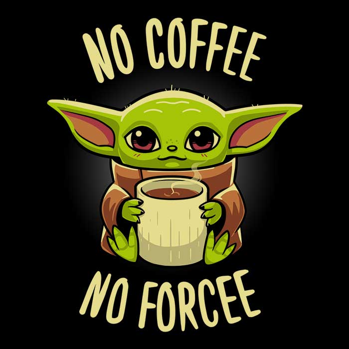 Typhoonic Art's No Coffee, No Forcee Women's Clothing - Trendy T-Shirts