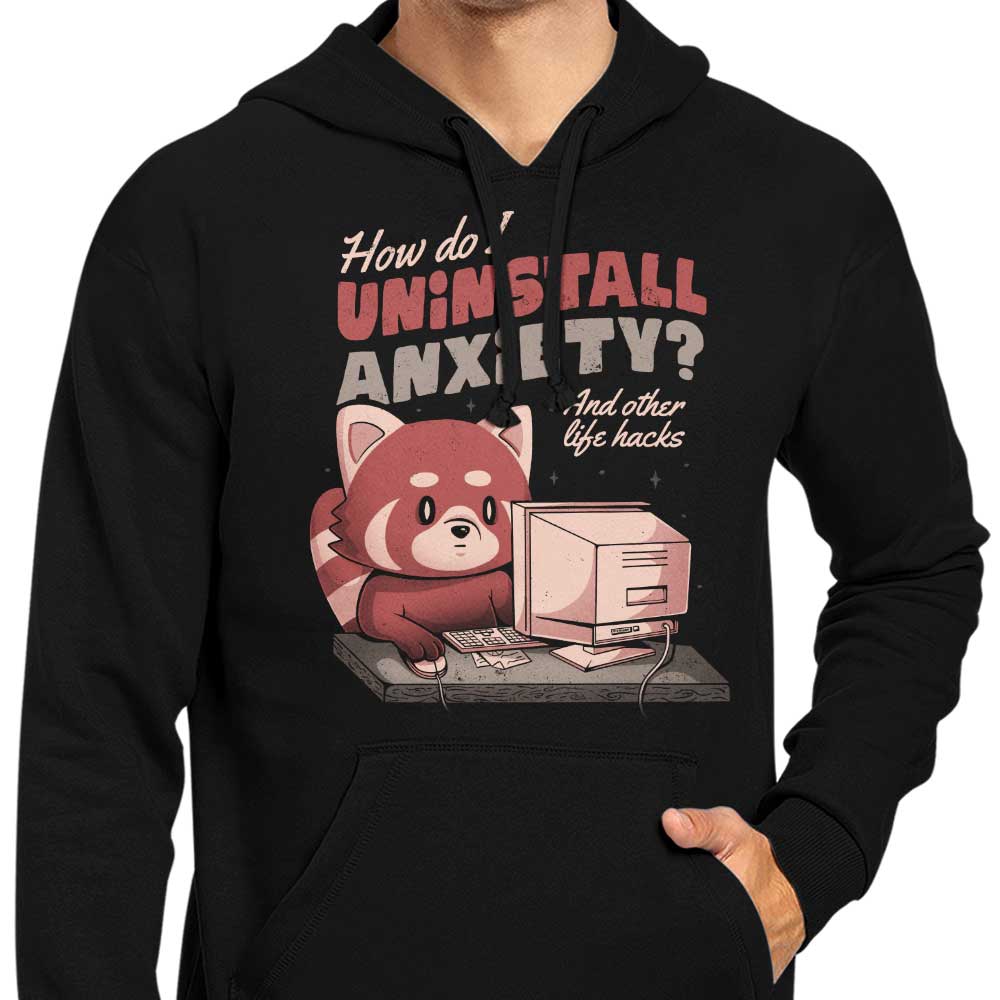 Anxiety Uninstall Guide - Comfortable Hoodie