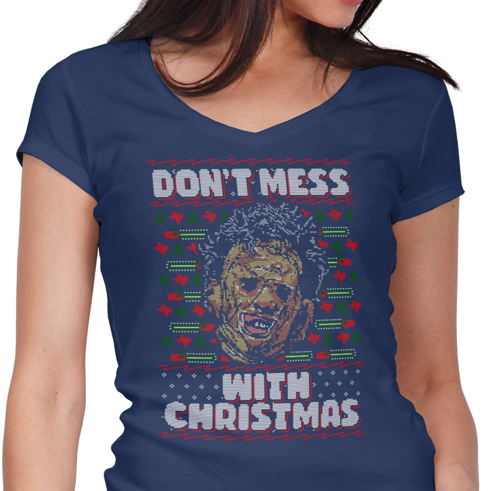 Stylish Women's V-Neck T-shirt: Don't Mess with Christmas