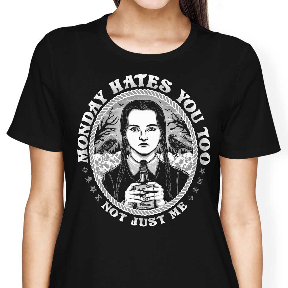 Monday Dislikes You Too - Women's Fashion Apparel