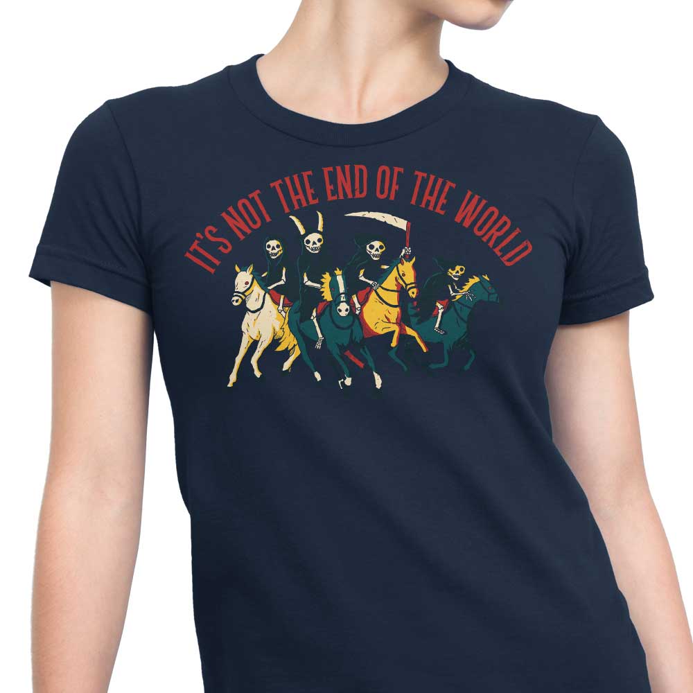 DinoMike's Women's Apparel - 'Not the End of the World' T-Shirts