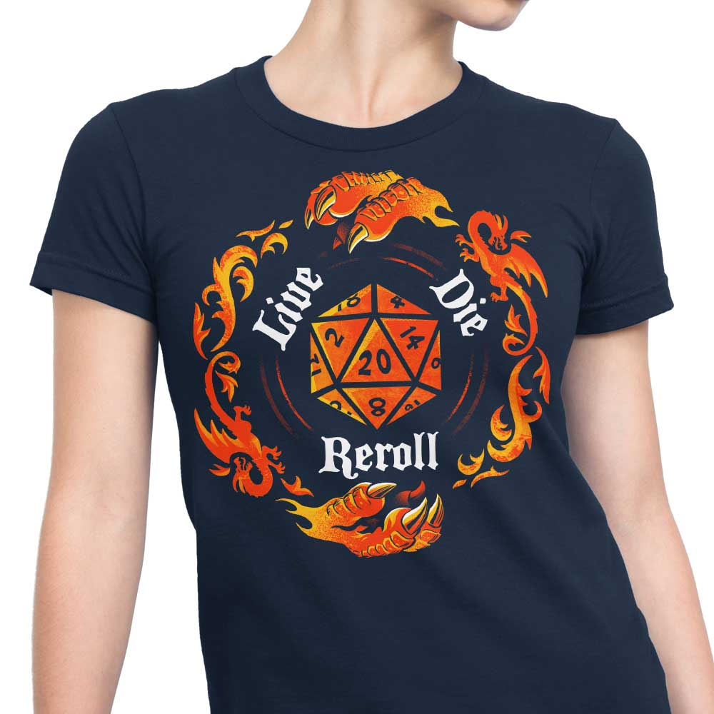 Women's Live, Die, Reroll Apparel Collection - T-Shirts and Premium T-Shirts