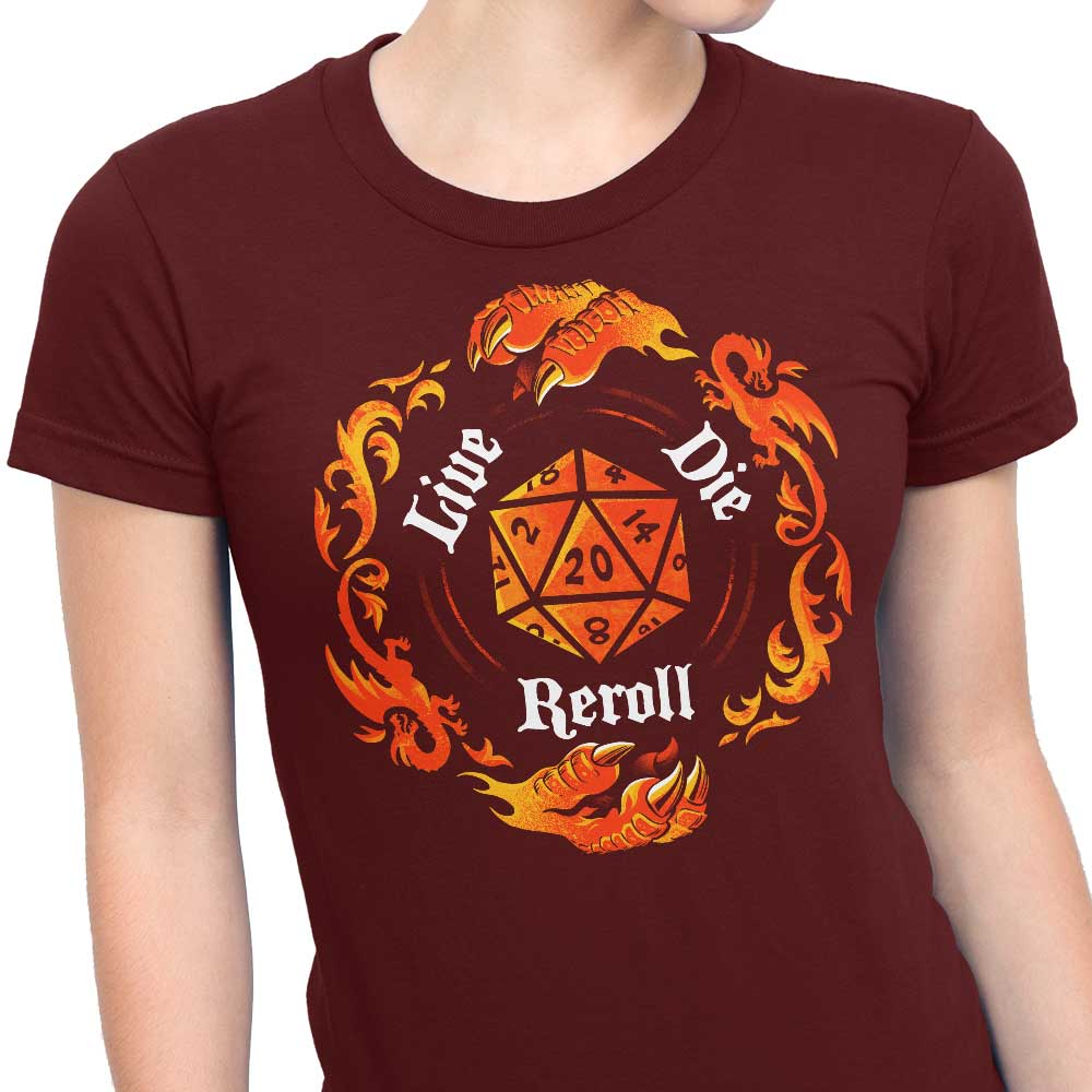 Women's Live, Die, Reroll Apparel Collection - T-Shirts and Premium T-Shirts