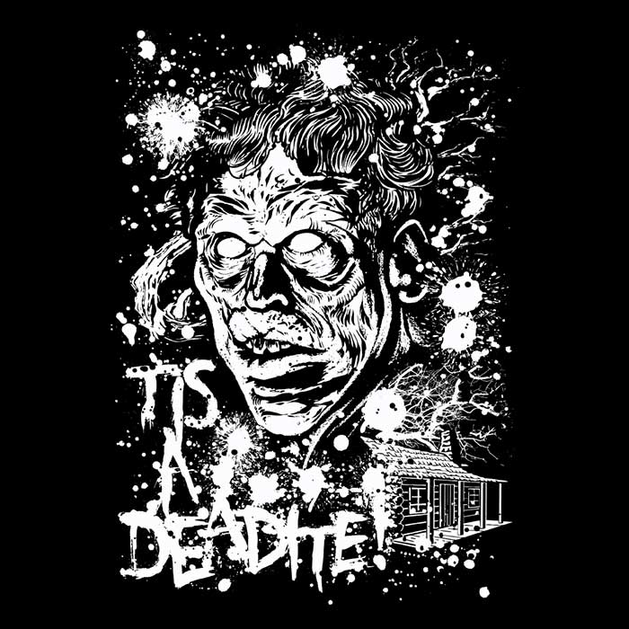 Women's Apparel - 'Tis a Deadite T-Shirts and Premium T-Shirts