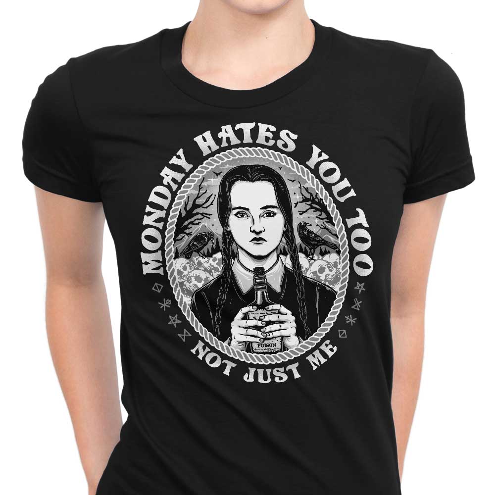 Monday Dislikes You Too - Women's Fashion Apparel