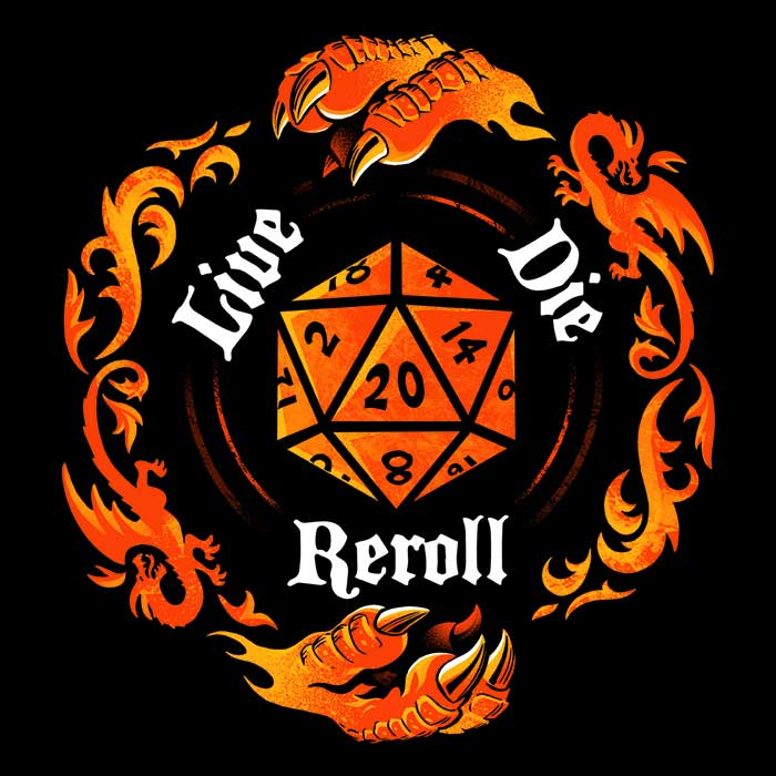 Women's Live, Die, Reroll Apparel Collection - T-Shirts and Premium T-Shirts